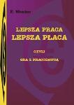 Lepsza praca, lepsza płaca - czyli gra z pracodawcą