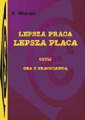 Lepsza praca, lepsza płaca - czyli gra z pracodawcą