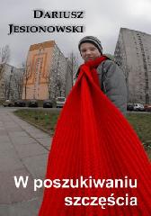 W poszukiwaniu szczęścia