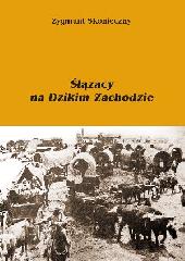 Ślązacy na Dzikim Zachodzie