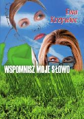 Wspomnisz moje słowo