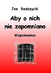 Aby o nich nie zapomniano. Wspomnienia