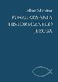 Poszukiwania historycznego Jezusa Poszukiwania historycznego Jezusa